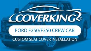 How to Install 2017-2018 Ford F250/350 Crew Cab Super Duty Custom Seat Covers | COVERKING®