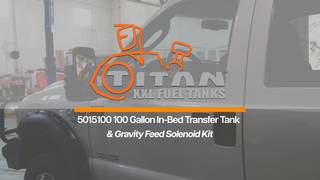 Titan Fuel Tanks 100 Gallon In-Bed Transfer Tank & Gravity Feed Solenoid Kit | 5015100