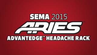 SEMA 2015: ARIES AdvantEDGE™ Headache Rack